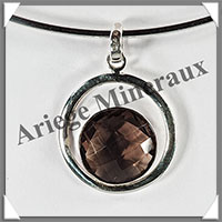 QUARTZ FUME Facet - Pendentif Argent - Rond - Diamtre : 31 mm - W002